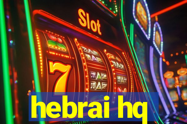 hebrai hq